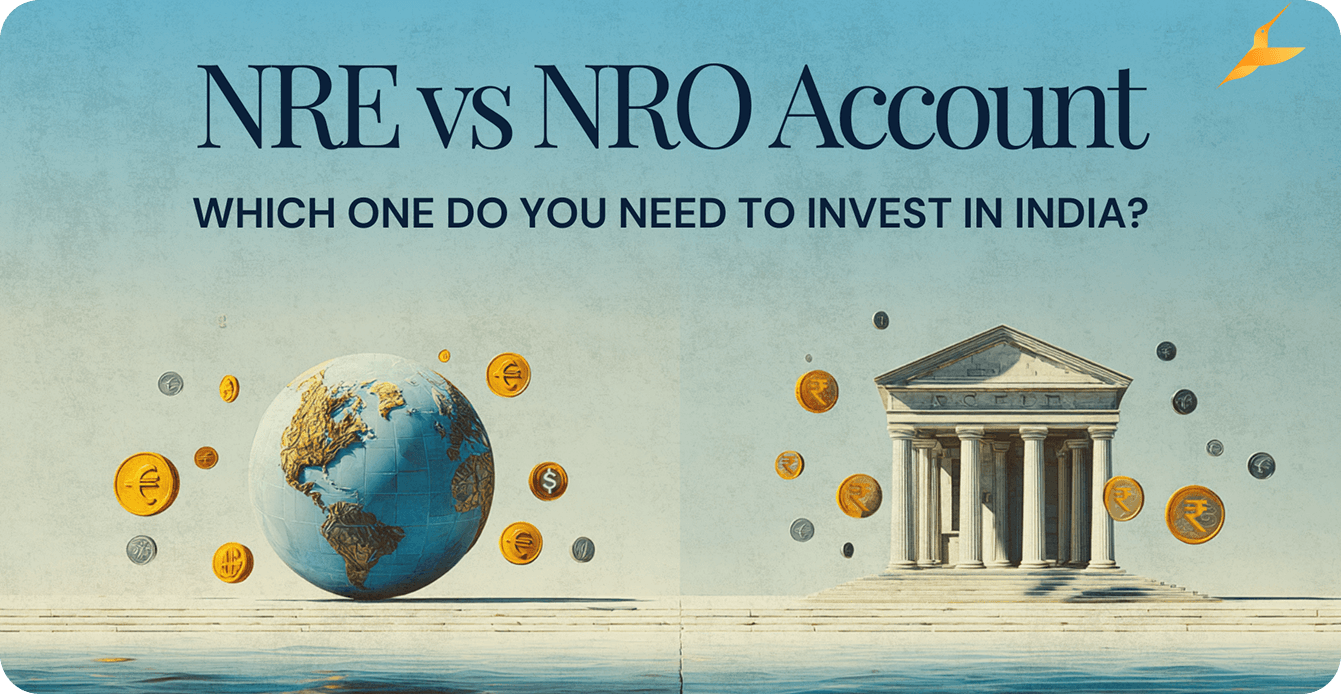 NRE vs NRO Account: Which One Do You Need to Invest in India?