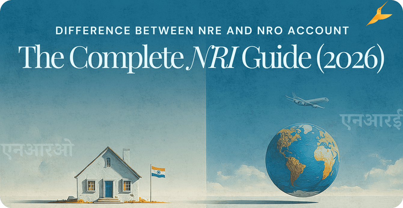 Difference Between NRE and NRO Account: The Complete NRI Guide (2026)